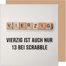 Laden Sie das Bild in den Galerie-Viewer, Edition Seidel Premium quadratische Glückwunschkarte zum 40. Geburtstag mit Umschlag. Geburtstagskarte Karte Mann Frau Scrabble Vierzig Spruch (GQ477 SW025)