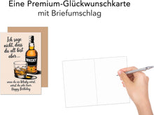 Laden Sie das Bild in den Galerie-Viewer, Edition Seidel Premium Geburtstagskarte mit Umschlag. Glückwunschkarte Grußkarte Karte mit lustigem Spruch Geburtstag Happy Birthday Mann Frau Whisky (G3622 SW024)