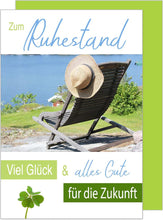 Laden Sie das Bild in den Galerie-Viewer, Edition Seidel Premium Glückwunschkarte zum Ruhestand mit Umschlag. Ruhestandskarte Grusskarte Billet Mann Frau Pension Abschied Rente Ruhe Relaxen (R126 SW023)