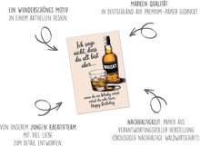 Laden Sie das Bild in den Galerie-Viewer, Edition Seidel Premium Geburtstagskarte mit Umschlag. Glückwunschkarte Grußkarte Karte mit lustigem Spruch Geburtstag Happy Birthday Mann Frau Whisky (G3622 SW024)
