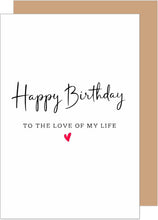 Laden Sie das Bild in den Galerie-Viewer, Edition Seidel Premium Geburtstagskarte mit Umschlag. Glückwunschkarte Grußkarte Karte Geburtstag Happy Birthday Mann Frau love of my life Herz (G3709 SW025)
