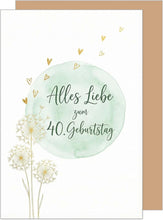 Laden Sie das Bild in den Galerie-Viewer, Edition Seidel Premium Glückwunschkarte zum 40. Geburtstag mit Umschlag. Karte Grußkarte Geburtstagskarte Mann Frau Freund Freundin Pusteblume Liebe Herzen edel grün gold Zahl (G4139 SW026)
