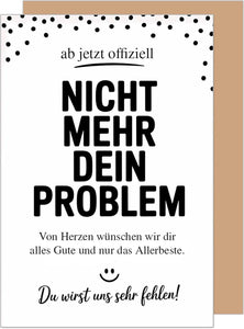 Edition Seidel Premium Glückwunschkarte zum Abschied mit Umschlag. Abschiedskarte mit Spruch Grußkarte. Nicht mehr dein Problem. (AS161 SW025)