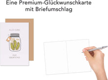 Laden Sie das Bild in den Galerie-Viewer, Edition Seidel Premium Geburtstagskarte mit Umschlag. Glückwunschkarte Grußkarte Karte mit Spruch Geburtstag Happy Birthday Mann Frau Gurke lustig (G3717 SW025)
