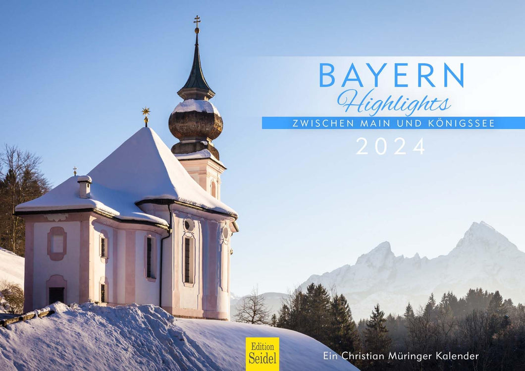 Edition Seidel Premium Kalender Bayern Highlights zwischen Main und Königssee 2024 Format DIN A3 Wandkalender Europa Deutschland Bayern Ettal Seen Berge Schlösser Altstädte Christian Müringer