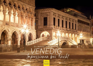 Edition Seidel Premium Kalender Venedig Impressionen bei Nacht 2024 Format DIN A3 Wandkalender Italien Markusplatz Gondeln Canal Grande Santa Maria Rialtobrücke Melanie Viola